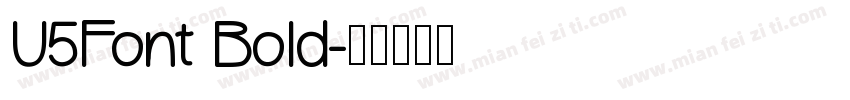U5Font Bold字体转换